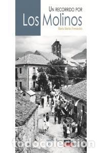 Libros: MOLINOS UN RECORRIDO POR,LOS - MARTIN FERNANDEZ, MARTA