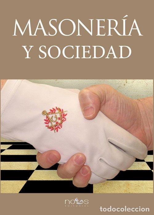 Libros: MASONERIA Y SOCIEDAD - AA.VV.