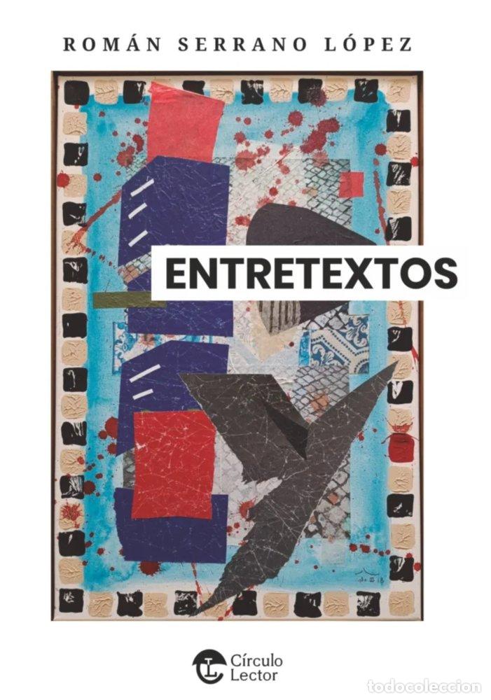 Libros: ENTRETEXTOS - SERRANO LOPEZ, ROMAN