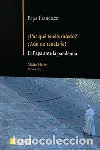 Libros: POR QUE TENEIS MIEDO &iquest;AUN NO TENEIS FE - PAPA FRANCISCO