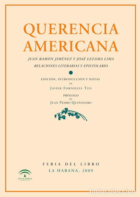 Libros: QUERENCIA AMERICANA - JIMENEZ, J.RAMON Y LEZAMA, JOSE