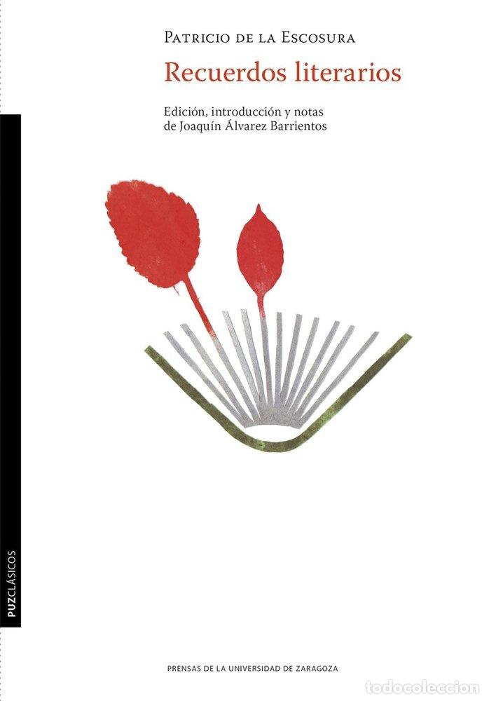 Libros: RECUERDOS LITERARIOS - DE LA ESCOSURA, PATRICIO