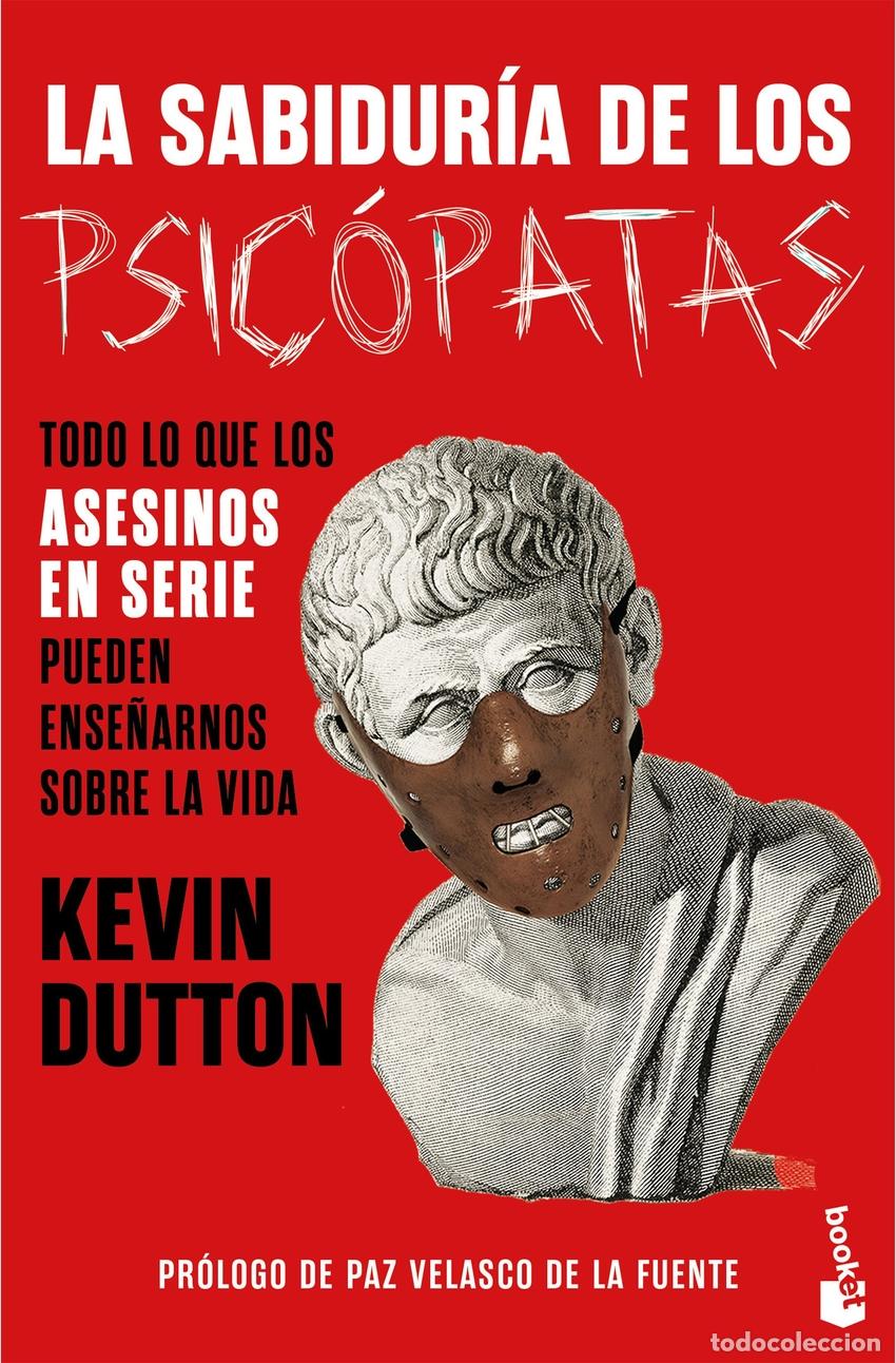 Livros: LA SABIDUR&Iacute;A DE LOS PSIC&Oacute;PATAS - DUTTON, KEVIN