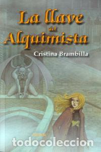 Libri: LLAVE DEL ALQUIMISTA,LA - BRAMBILLA, CRISTINA