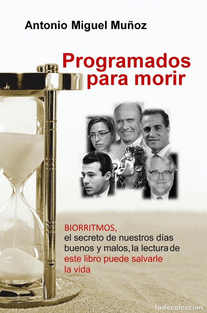Libri: PROGRAMADOS PARA MORIR - MU&ntilde;OZ GARC&iacute;A, ANTONIO MIGUEL