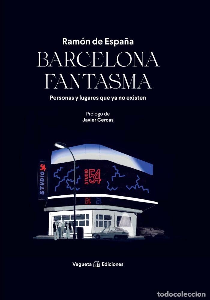 Libri: BARCELONA FANTASMA - DE ESPA&Ntilde;A, RAMON