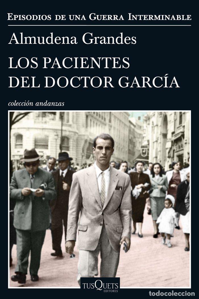Libri: PACIENTES DEL DOCTOR GARCIA,LOS - GRANDES, ALMUDENA