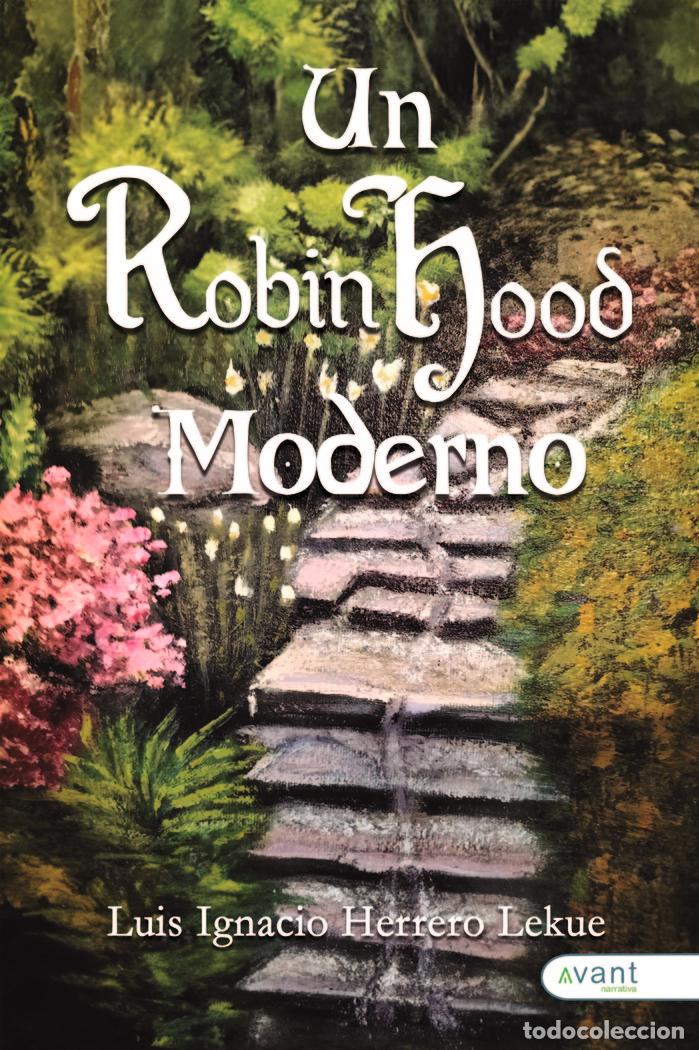 B&uuml;cher: UN ROBIN HOOD MODERNO - HERRERO LEKUE, LUIS IGNACIO
