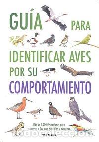 Libros: GUIA PARA IDENTIFICAR AVES POR SU COMPORTAMIENTO - AA.VV