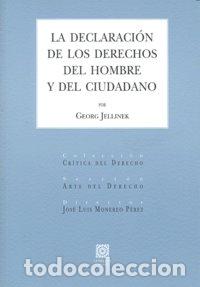 Libros: DECLARACION DE LOS DERECHOS DEL HOMBRE Y DEL CIUDADANO,LA - JELLINEK, GEORG