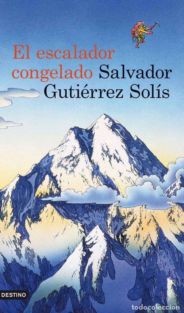 Libros: ESCALADOR CONGELADO,EL - GUTIERREZ SOLIS, SALVADOR