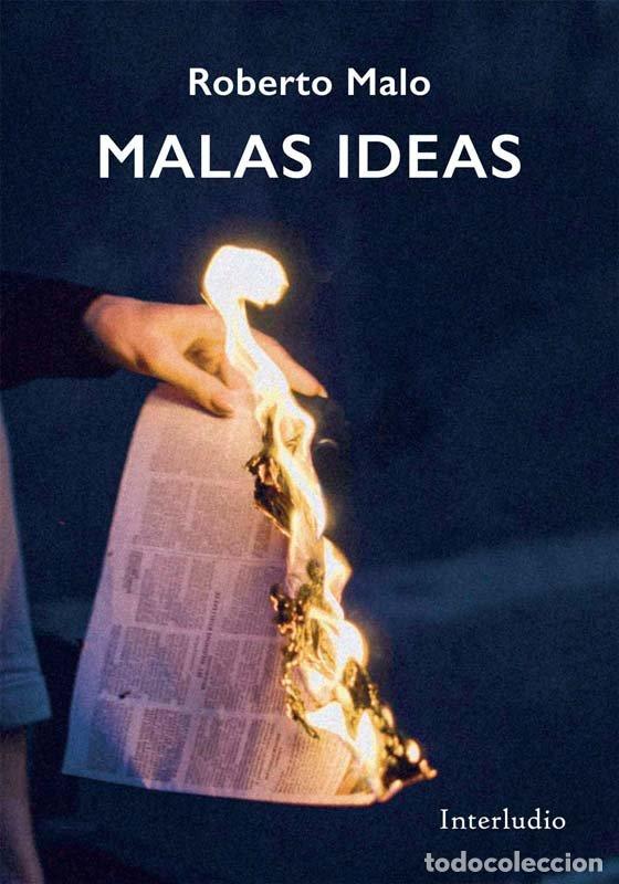 Libri: MALAS IDEAS - MALO, ROBERTO