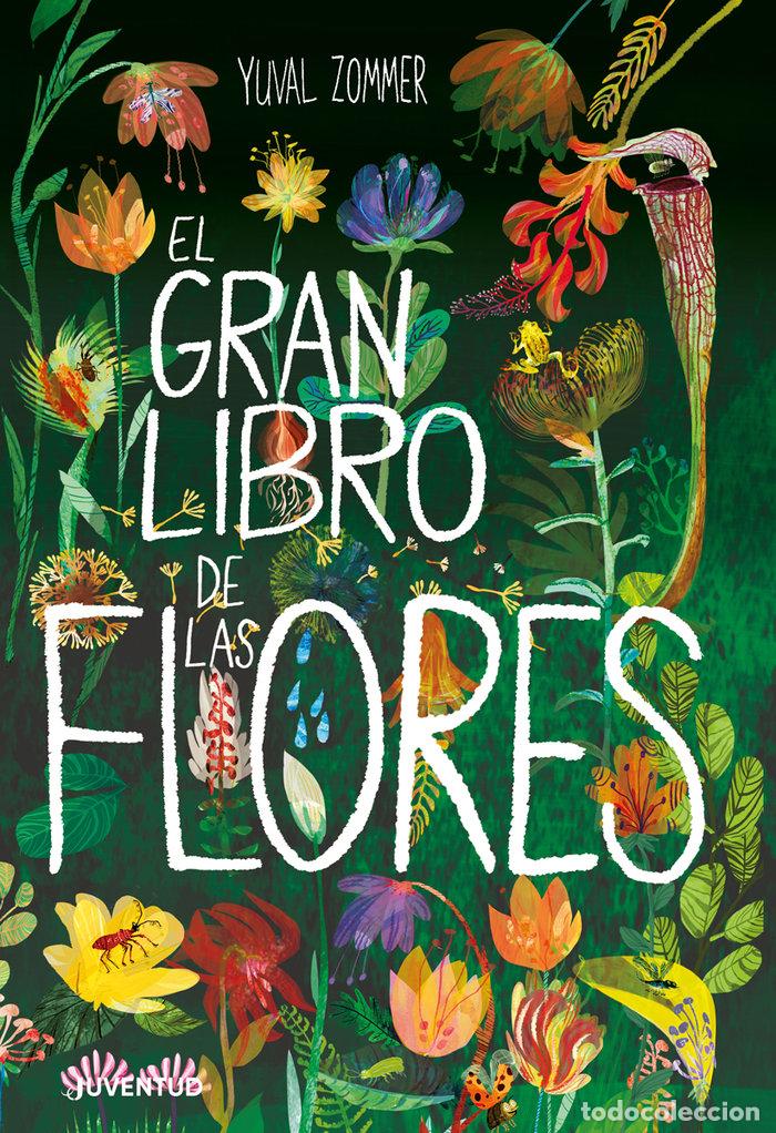 Libri: GRAN LIBRO DE LAS FLORES,EL - ZOMMER, YUVAL
