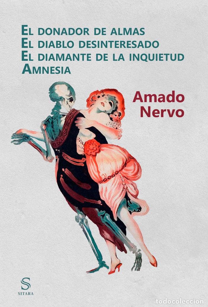 B&uuml;cher: DONADOR DE ALMAS EL DIABLO DESINTERESADO EL DIAMANTE DE L - NERVO, AMADO
