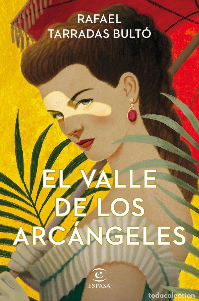 Libri: EL VALLE DE LOS ARCANGELES - RAFAEL TARRADAS BULTO