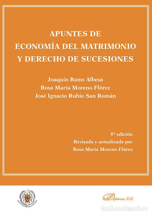 Libri: APUNTES DE ECONOMIA DEL MATRIMONIO Y DERECHO DE SUCESIONES - RAMS ALBESA, JOAQUIN