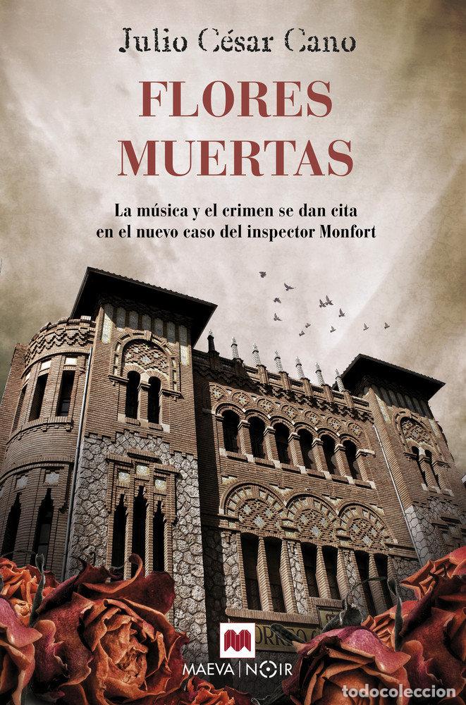 Libros: FLORES MUERTAS - CANO, JULIO CESAR