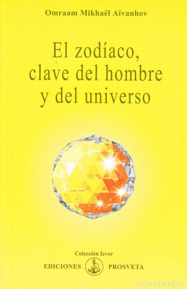 Libros: EL ZODIACO, CLAVE DEL HOMBRE - AIVANHOV, OMRAAM MIKHAEL