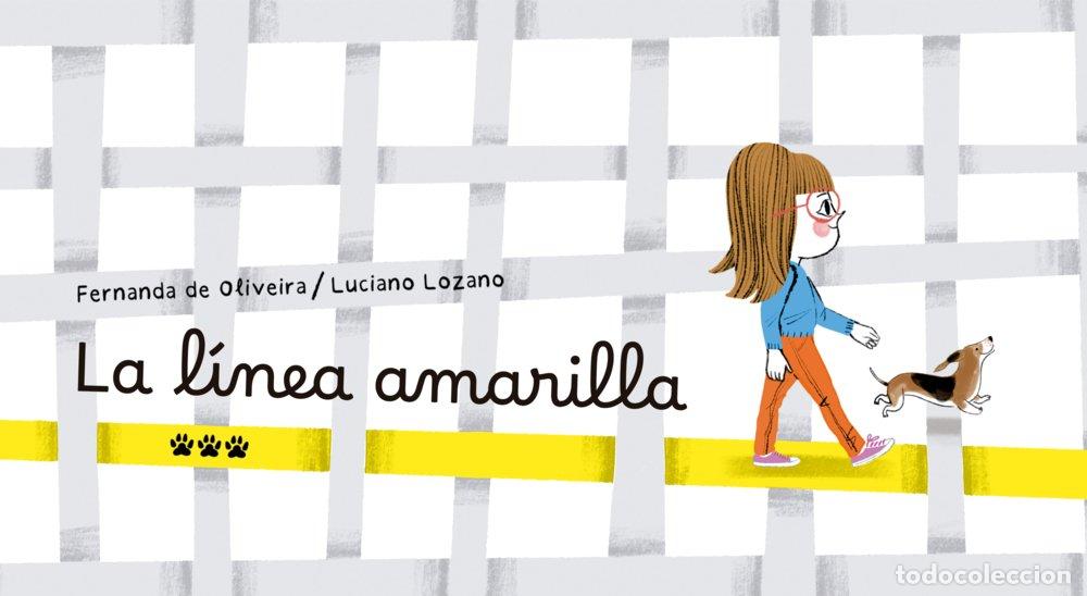 Libri: LA LINEA AMARILLA - DE OLIVEIRA, FERNANDA