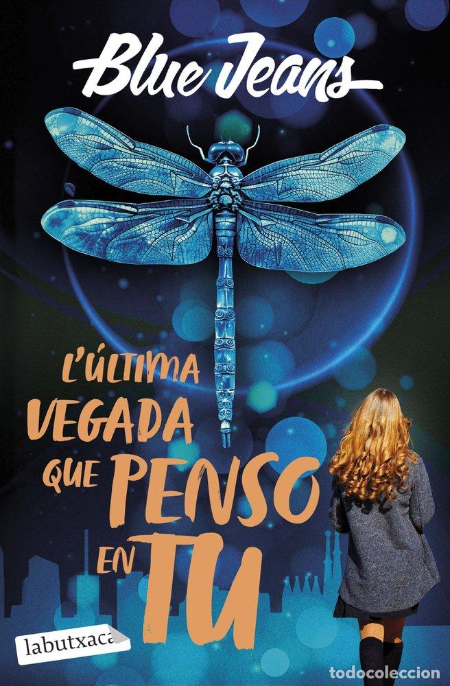 Libri: L'ULTIMA VEGADA QUE PENSO EN TU - BLUE JEANS