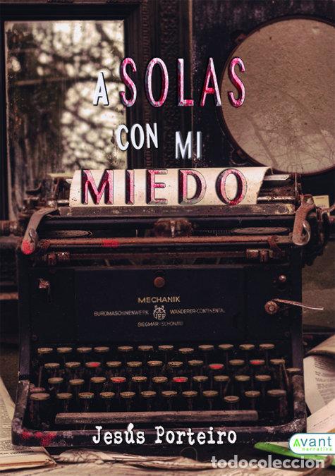 Libri: A SOLAS CON MI MIEDO - JESUS PORTEIRO
