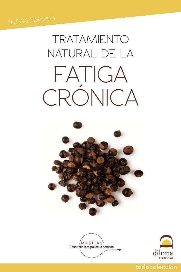 Livres: TRATAMIENTO NATURAL DE LA FATIGA CRONICA - DESARROLLO INTEGRAL DE LA PERSONA, MASTER