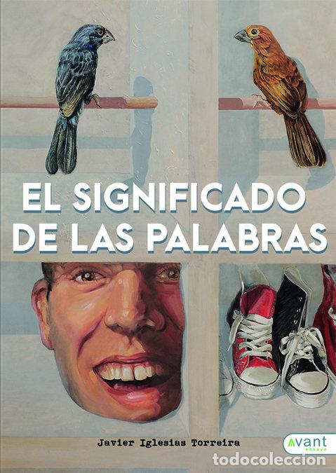 Livros: EL SIGNIFICADO DE LAS PALABRAS - JAVIER IGLESIAS