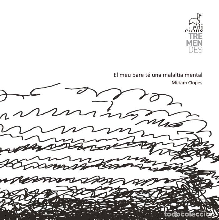 Livres: EL MEU PARE E UNA MALALTIA MENTAL - CLOPES, MIRIAM