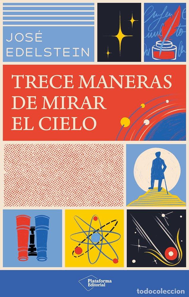 Livres: TRECE MANERAS DE MIRAR EL CIELO - EDELSTEIN, JOSE