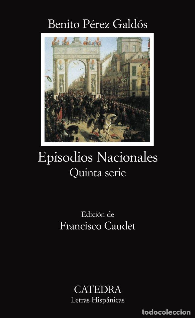 Livres: EPISODIOS NACIONALES QUINTA SERIE - PEREZ GALDOS, BENITO