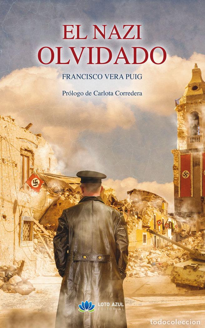 Livres: EL NAZI OLVIDADO - VERA PUIG, PACO