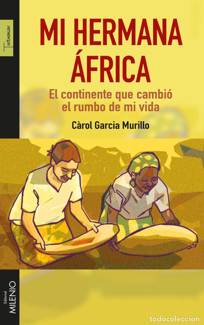 Livres: MI HERMANA AFRICA - GARCIA MURILLO, C&middot;ROL