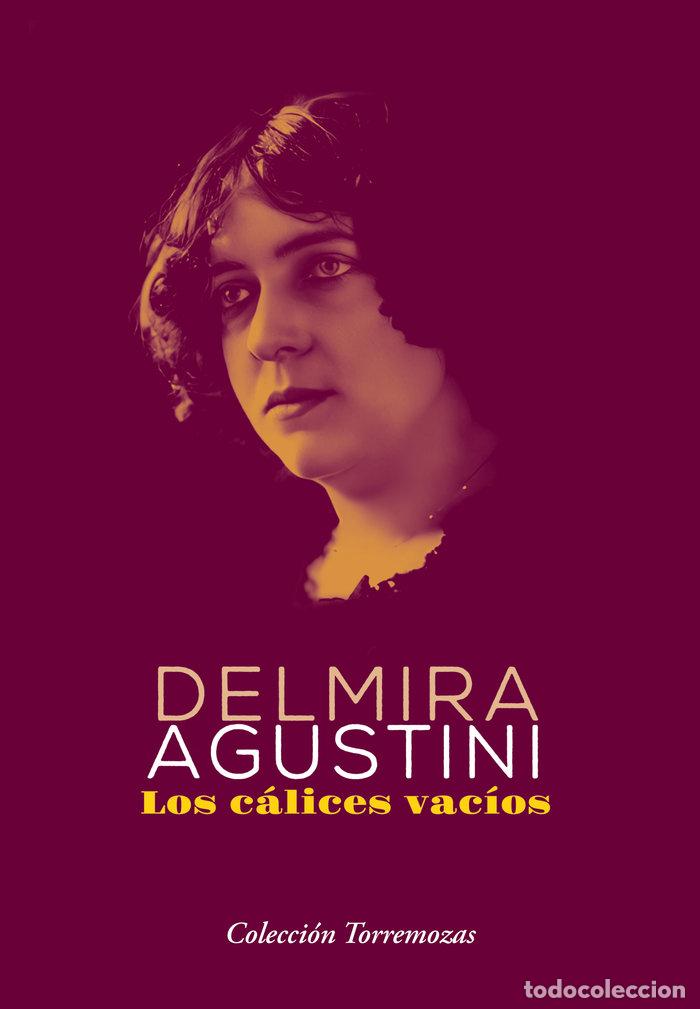 Livres: LOS CALICES VACIOS - AGUSTINI, DELMIRA