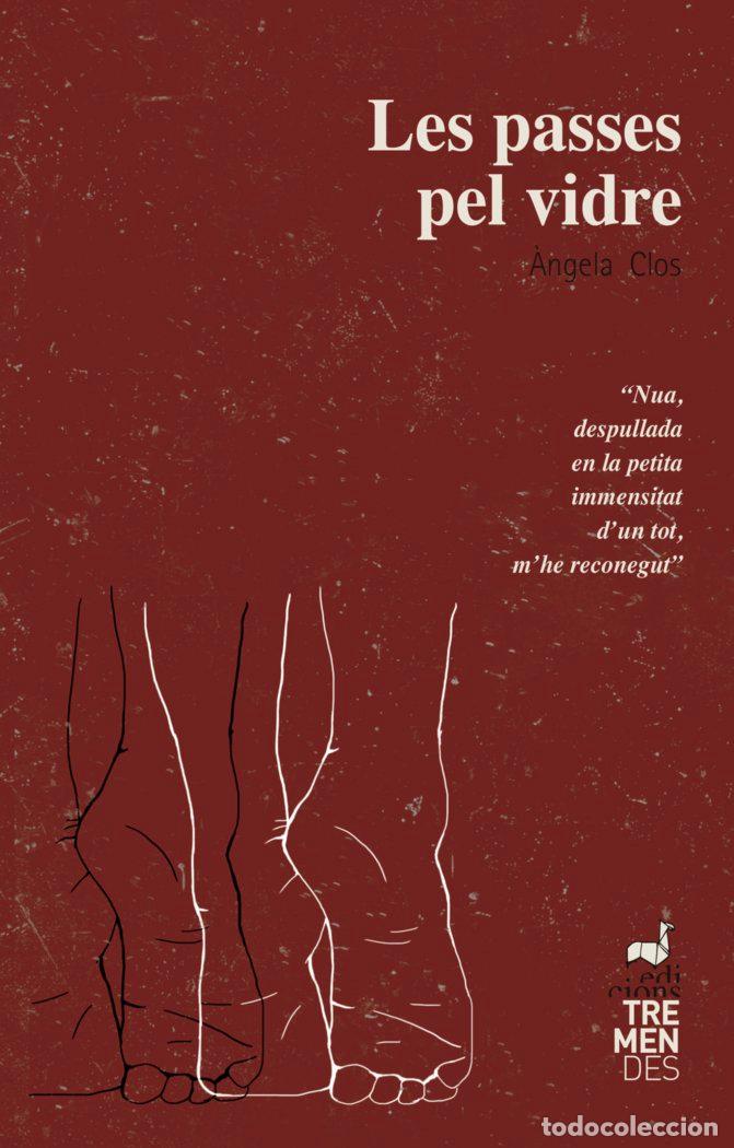 Livres: LES PASSES PEL VIDRE - CLOS, ANGELA