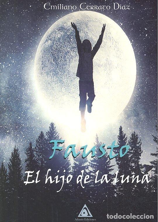 books: FAUSTO EL HIJO DE LA LUNA - CERRATO DIAZ, EMILIANO