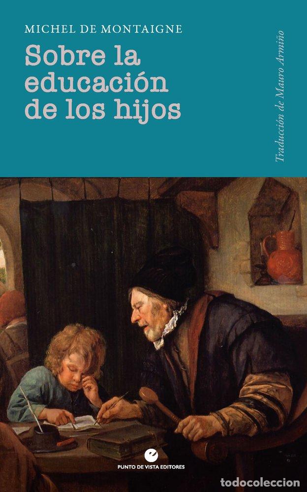 books: SOBRE LA EDUCACION DE LOS HIJOS - MONTAIGNE, MICHEL DE