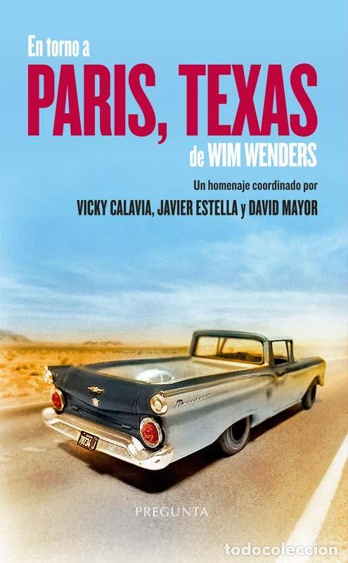 books: EN TORNO A PARIS TEXAS DE WIM WENDERS - CALAVIA, VICKY