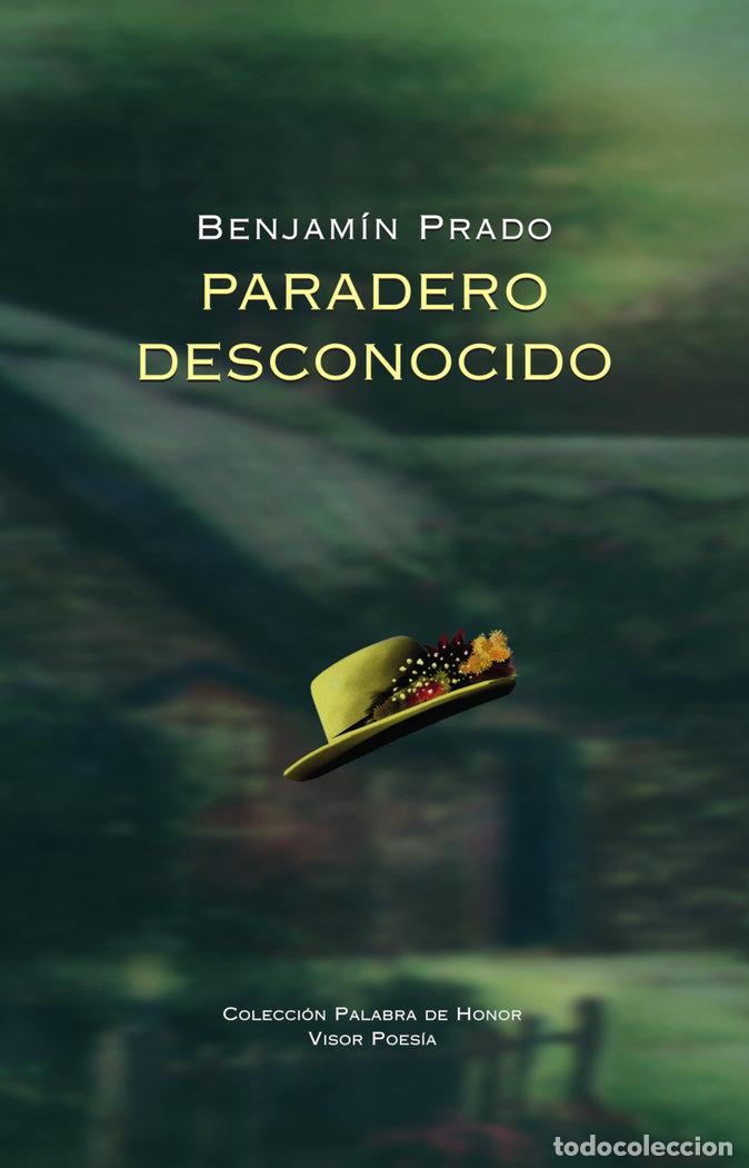Libros: PARADERO DESCONOCIDO - PRADO, BENJAMIN