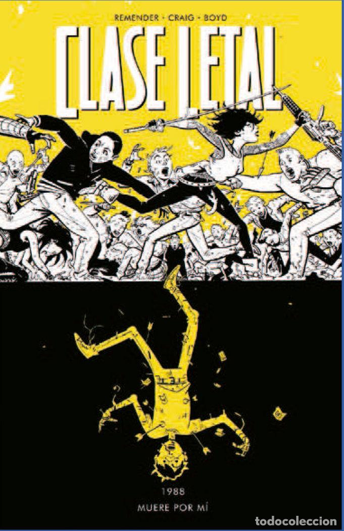 Libros: CLASE LETAL 4 MUERE POR MI - REMENDER