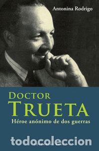 B&uuml;cher: DOCTOR TRUETA - RODRIGO GARCIA, ANTONINA