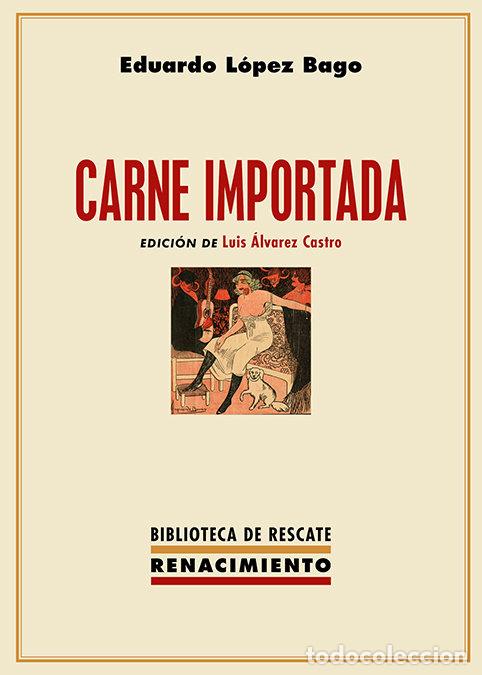 Livres: CARNE IMPORTADA - LOPEZ BAGO, EDUARDO