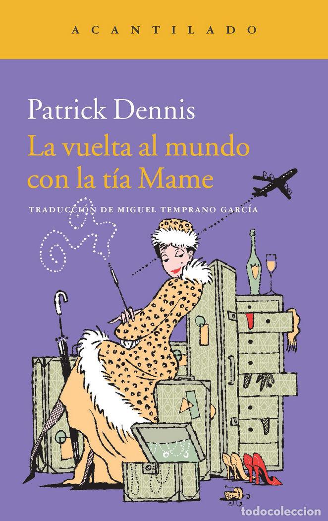 Libri: VUELTA AL MUNDO CON LA TIA MAME,LA - DENNIS, PATRICK