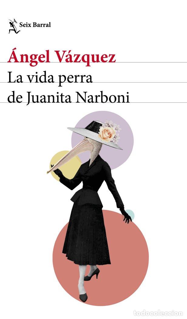 Libros: VIDA PERRA DE JUANITA NARBONI,LA - VAZQUEZ, ANGEL