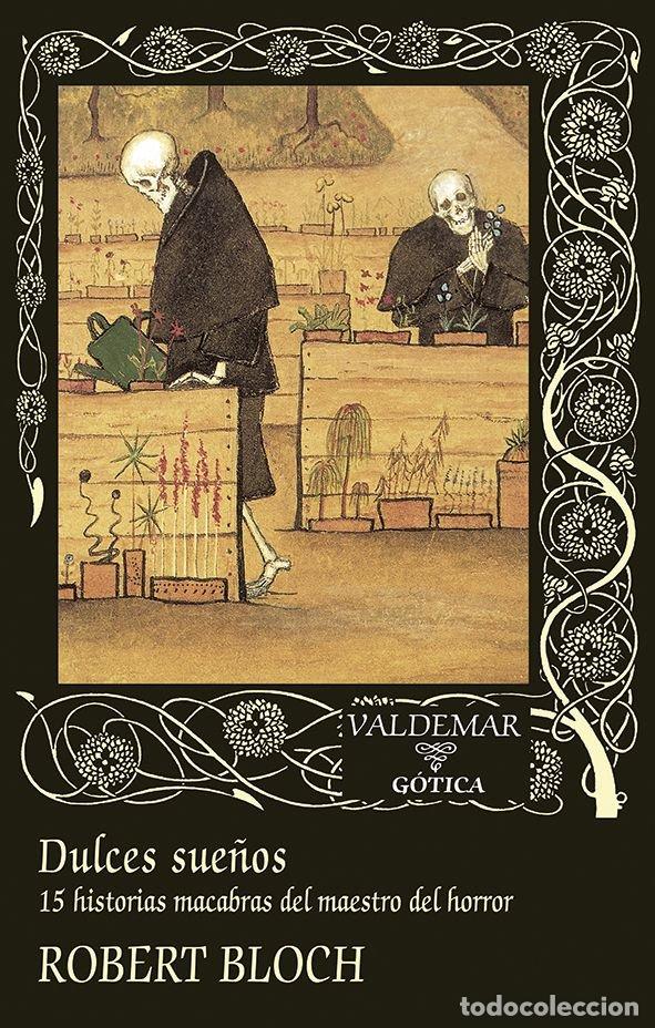books: DULCES SUE&Ntilde;OS - BLOCH, ROBERT