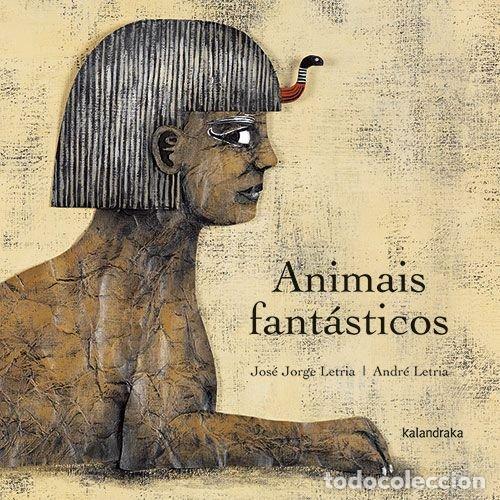 Livros: ANIMAIS FANTASTICOS - LETRIA, JOSE JORGE