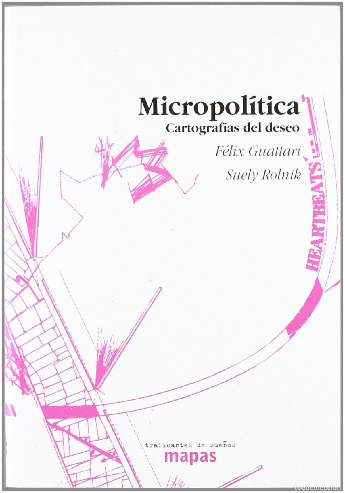 Libros: MICROPOL&Iacute;TICA - Guattari, F&eacute;lix