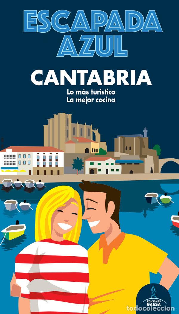 Libros: CANTABRIA ESCAPADA - GARCIA, JESUS