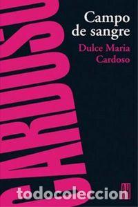 books: CAMPO DE SANGRE - CARDOSO, DULCE MARIA
