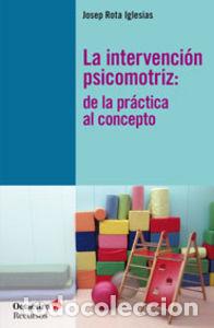 Libros: INTERVENCION PSICOMOTRIZ,LA - ROTA IGLESIAS, JOSEP