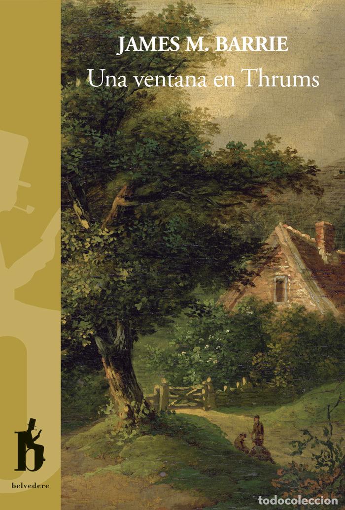 Libros: UNA VENTANA EN THRUMS - BARRIE, JAMES M